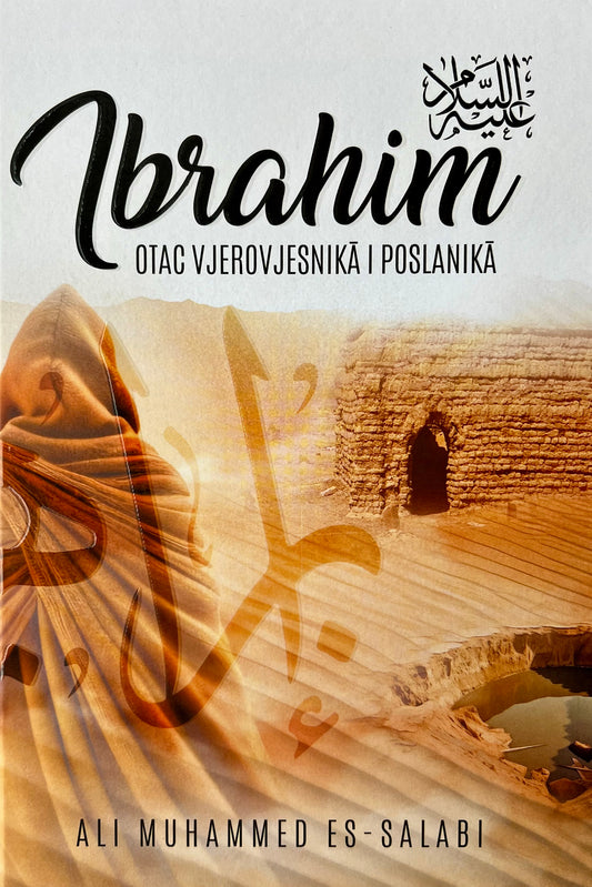 Ibrahim alejhi-selam – otac vjerovjesnika i poslanika