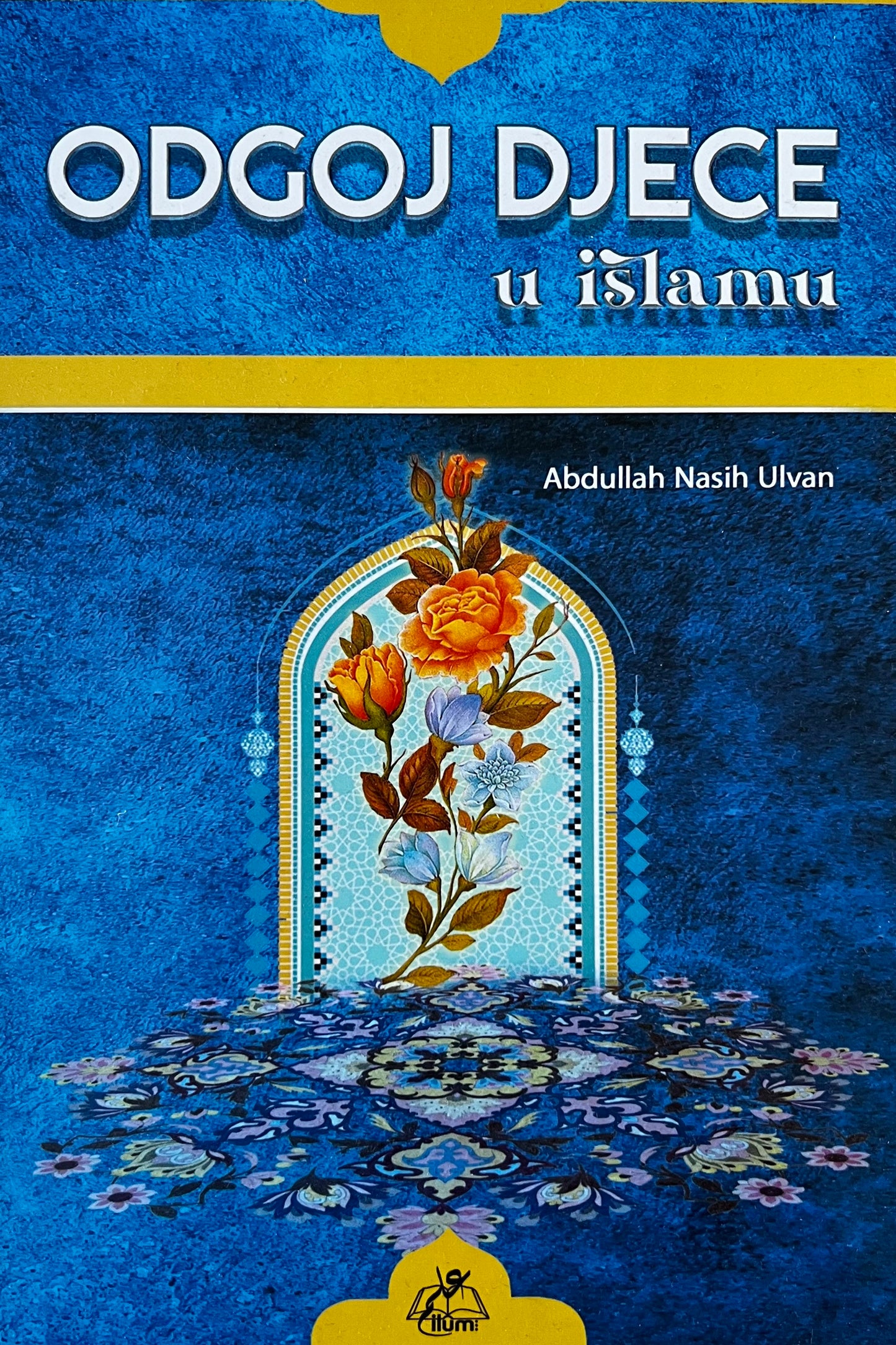 Komplet - Odgoj djece u islamu