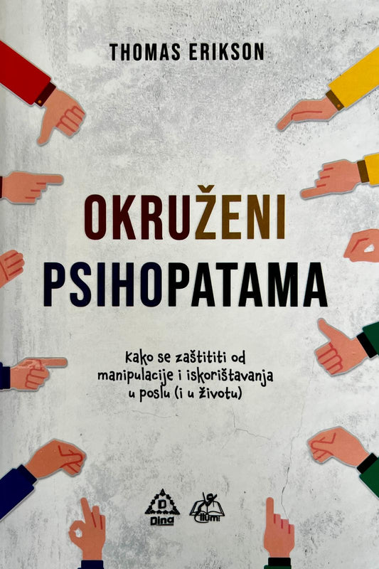 Okruženi psihopatama - kako se zaštiti ...