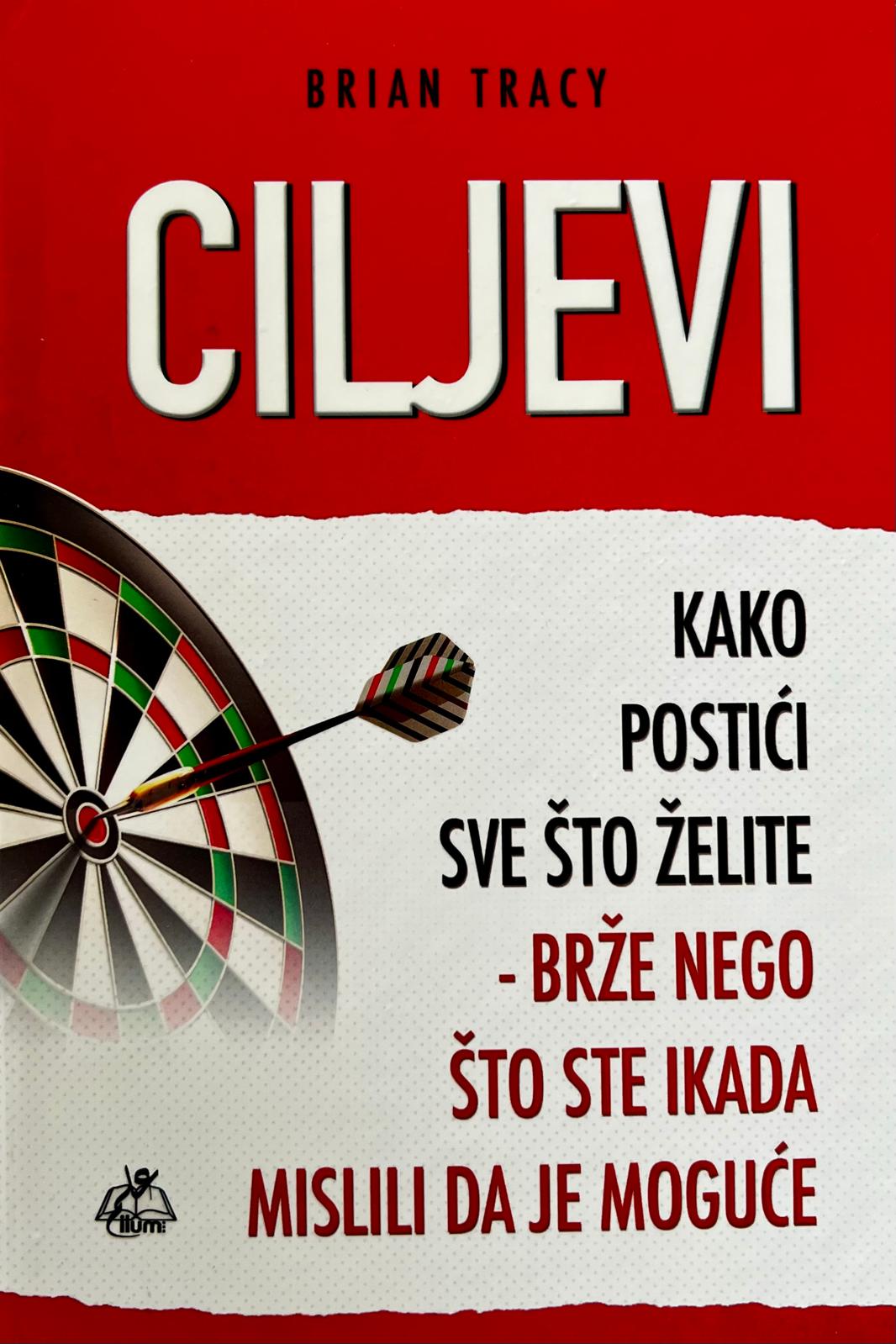 Ciljevi - kako postići sve što želite