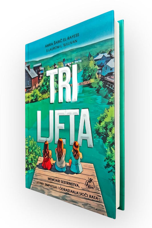 Tri ljeta - memoari sestrinstva, ...