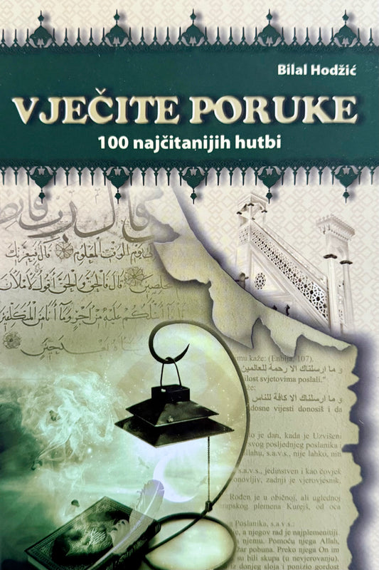 Vječite poruke - 100 najčitanijih hutbi