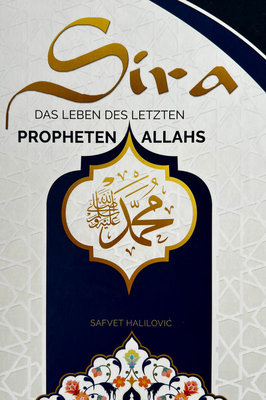 Sira (Deutsch) - Das Leben des letzten Propheten Allahs