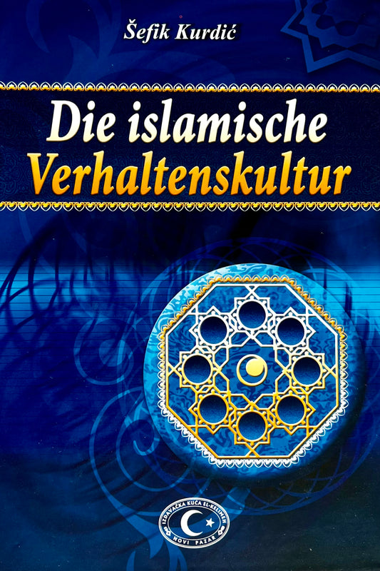 Die islamische Verhaltenskultur (Deutsch)