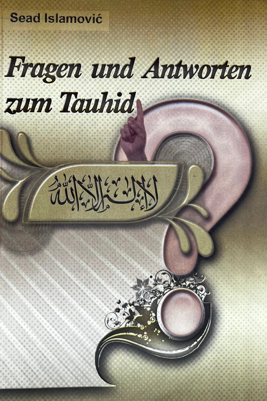 Fragen und Antworten zum Tauhid (Deutsch)