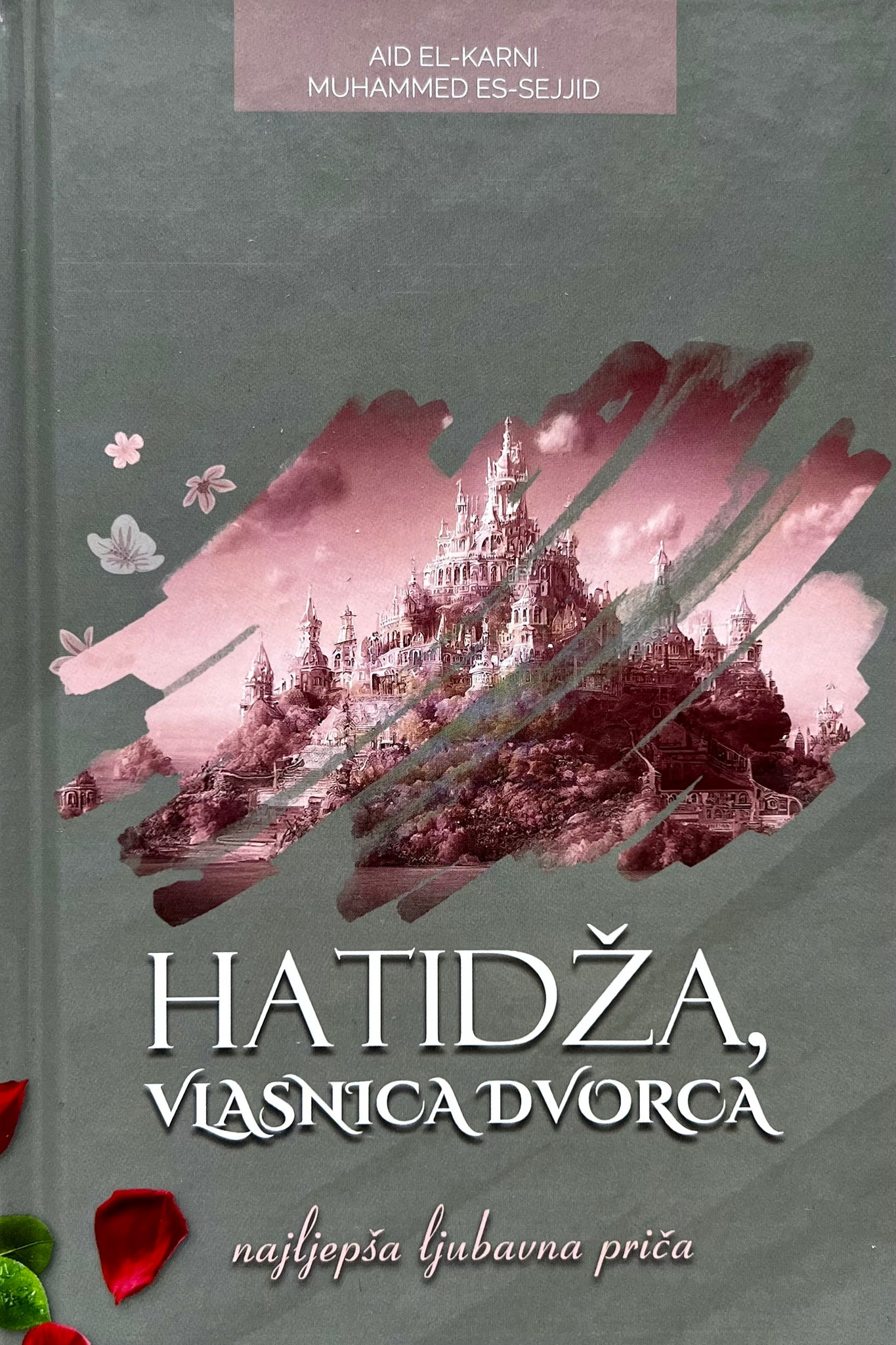 Hatidža vlasnica dvorca