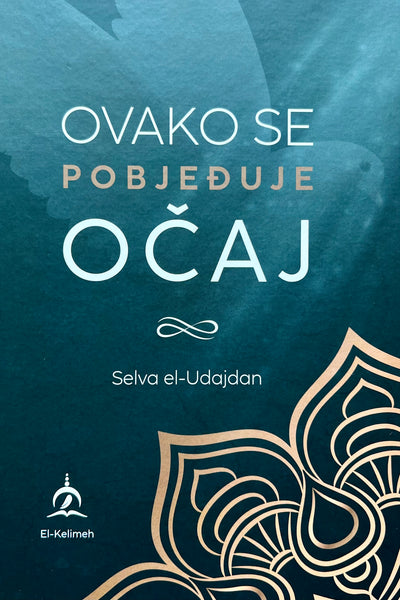 Ovako se pobjeđuje očaj