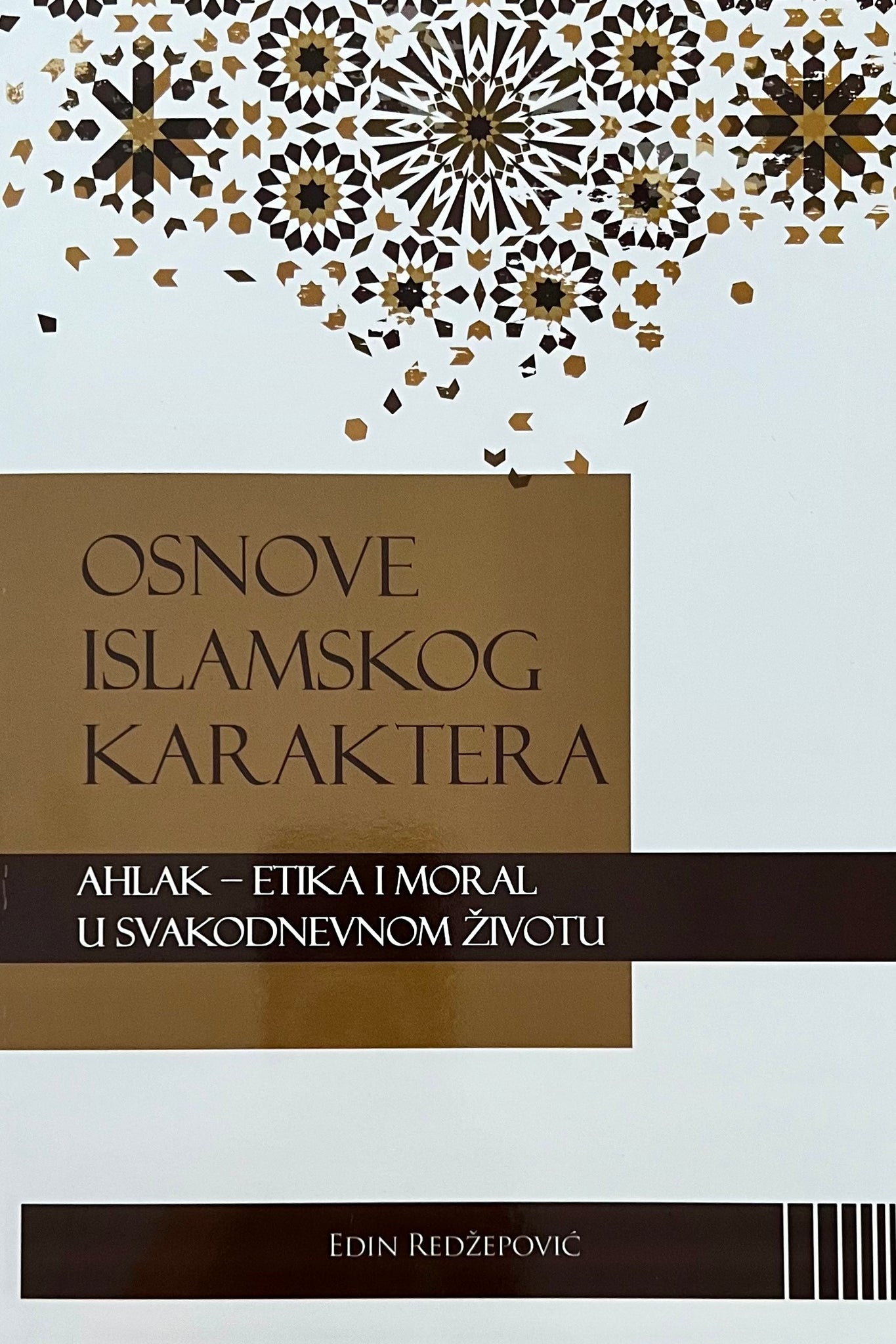 Osnove islamskog karaktera - ahlak - etika i moral u ...