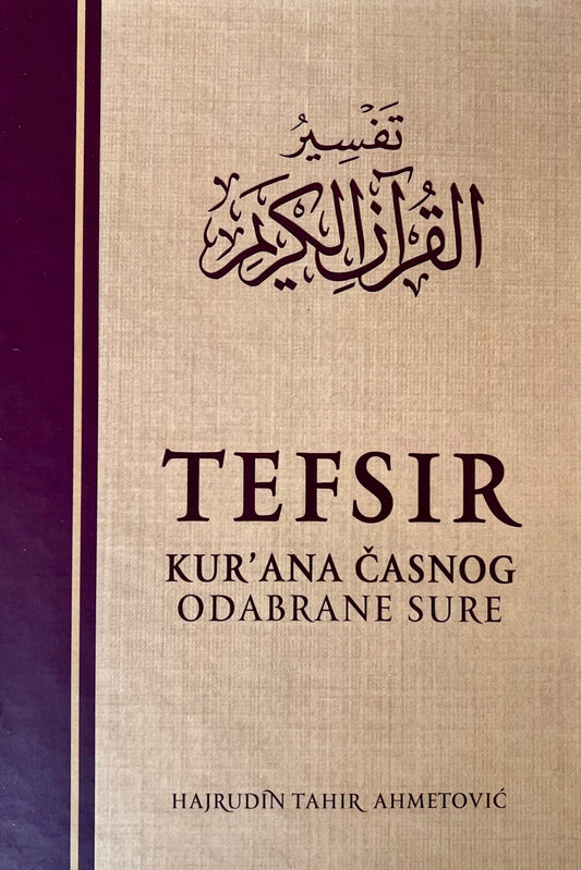 Tefsir Kur’ana časnog - odabrane sure