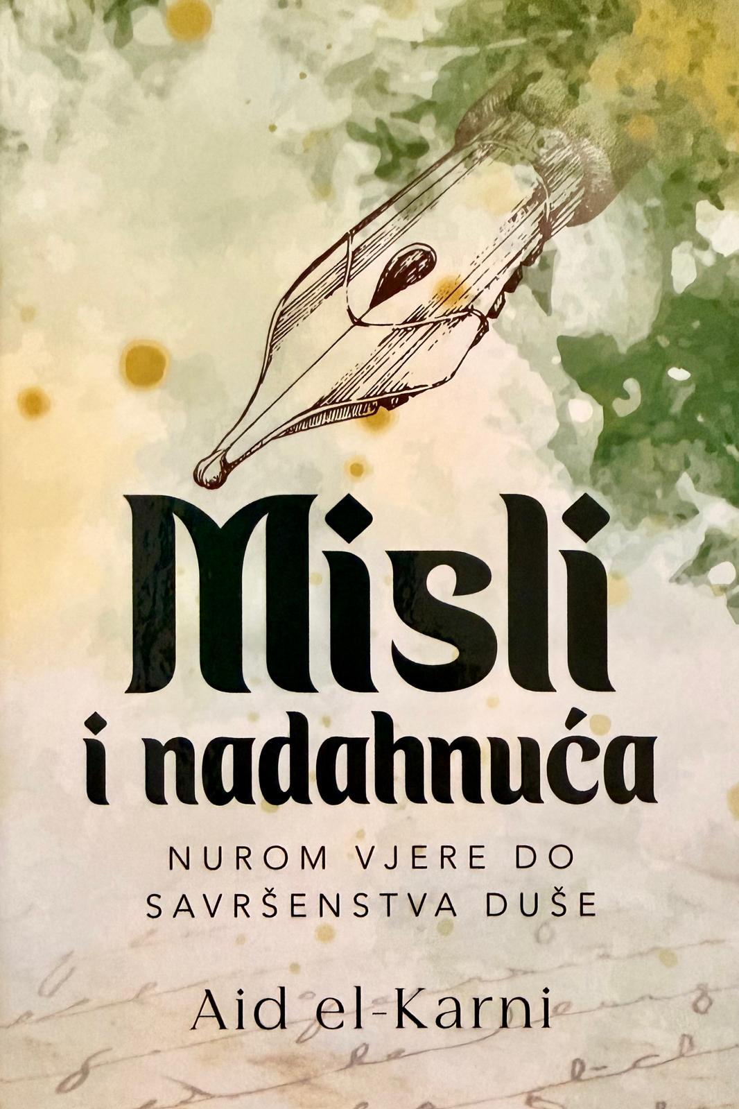 Misli i nadehnuća - nurom vjere do savršenstva duše