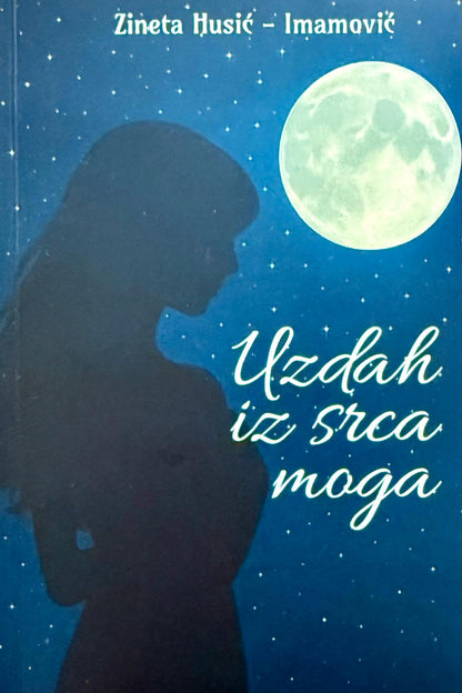 Uzdah iz srca mog