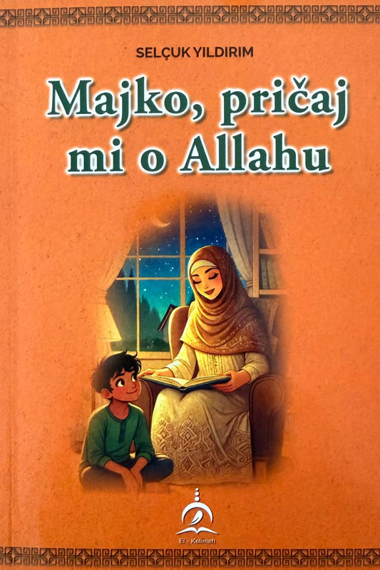 Majko, pričaj mi o Allahu