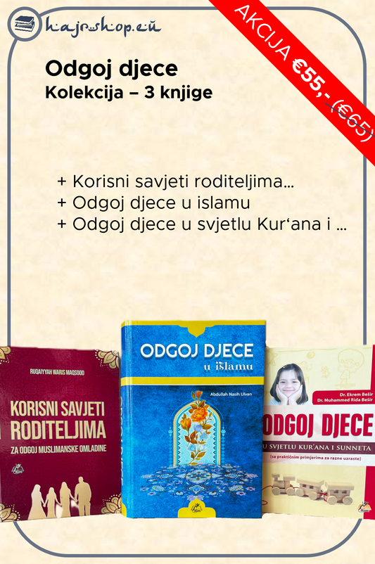 Komplet - Odgoj djece u islamu