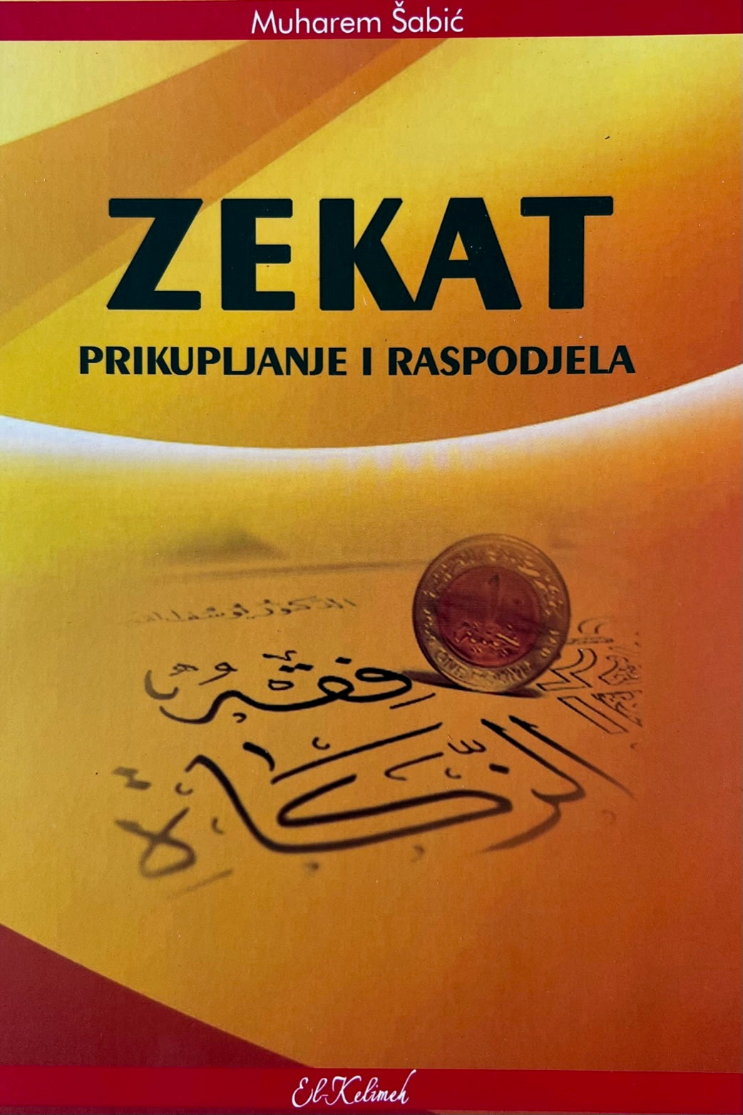 Zekat - Prikupljanje i raspodjela