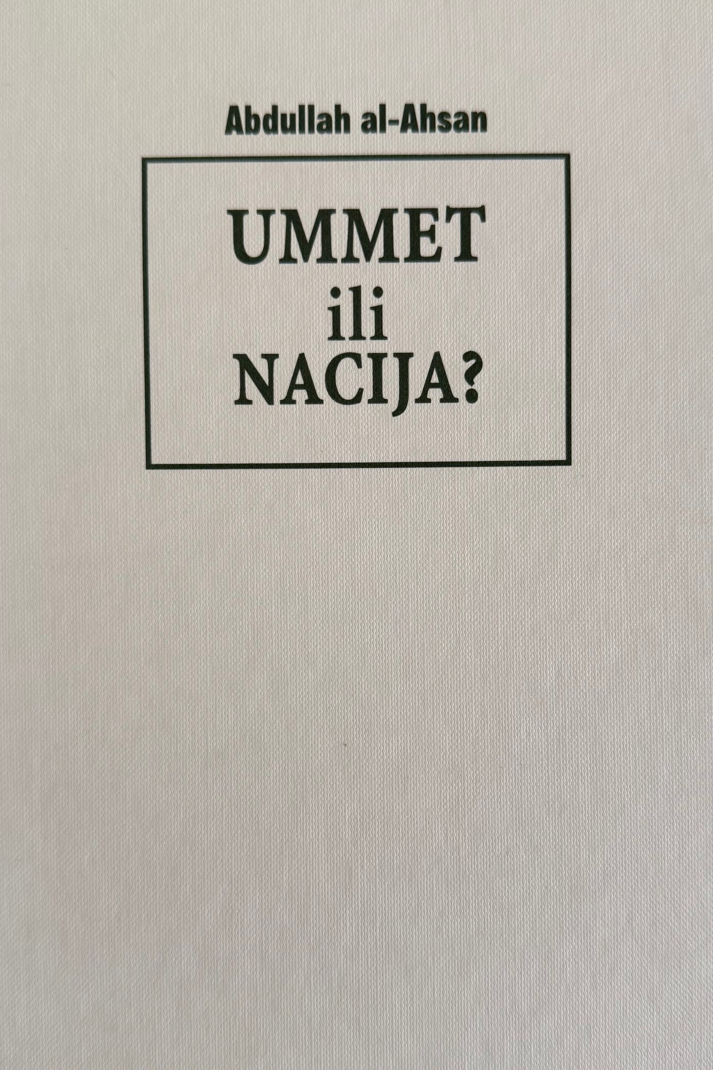 Ummet ili nacija - Kriza identiteta