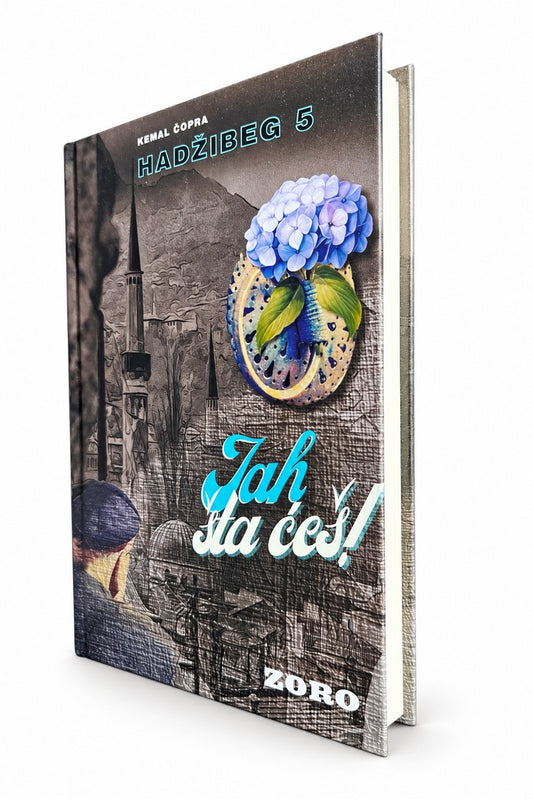 Hadžibeg 5 - Jah šta ćeš!