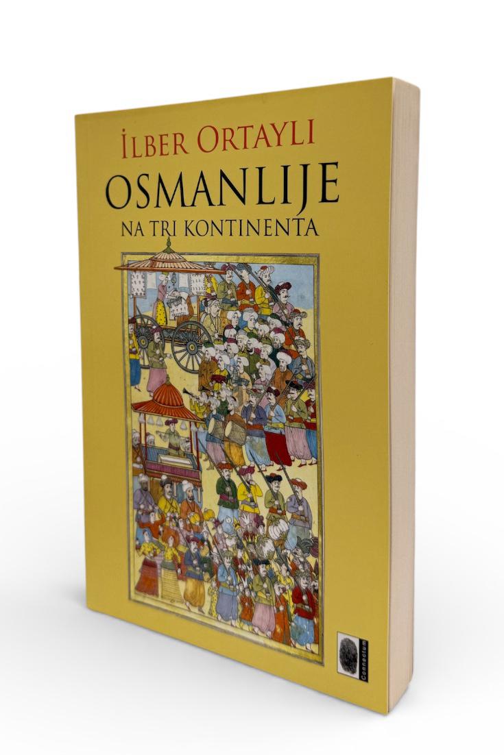 Osmanlije na tri kontinenta