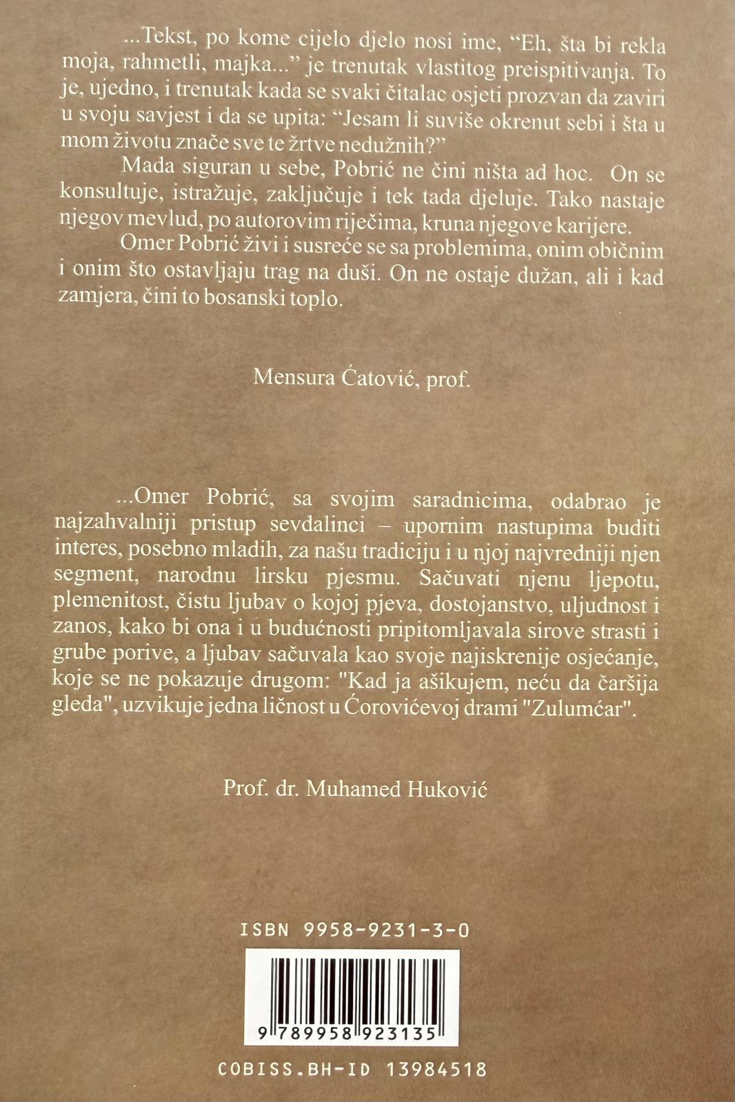 Eh, šta bi rekla moja rahmetli majka
