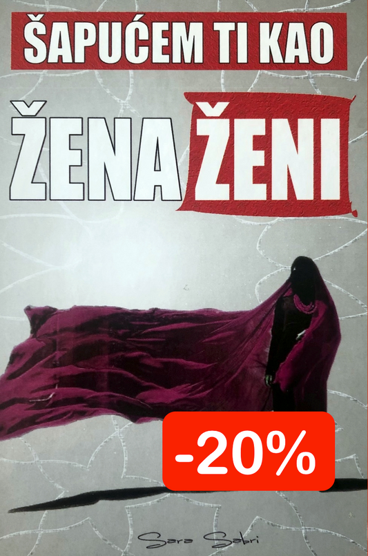 Šapućem ti kao žena ženi