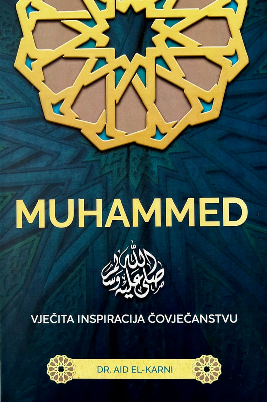 Poslanik Muhammed - vječita inspiracija čovječanstvu