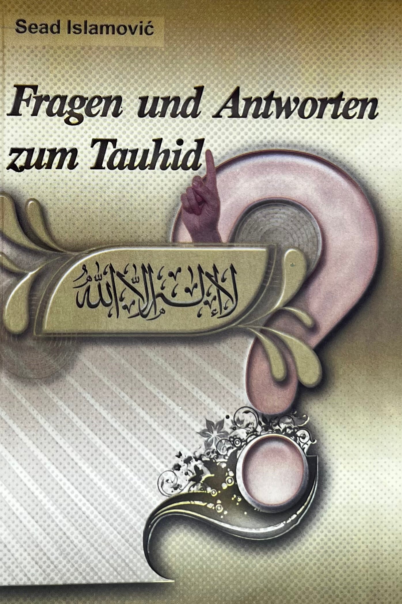 Fragen und Antworten zum Tauhid (Deutsch)