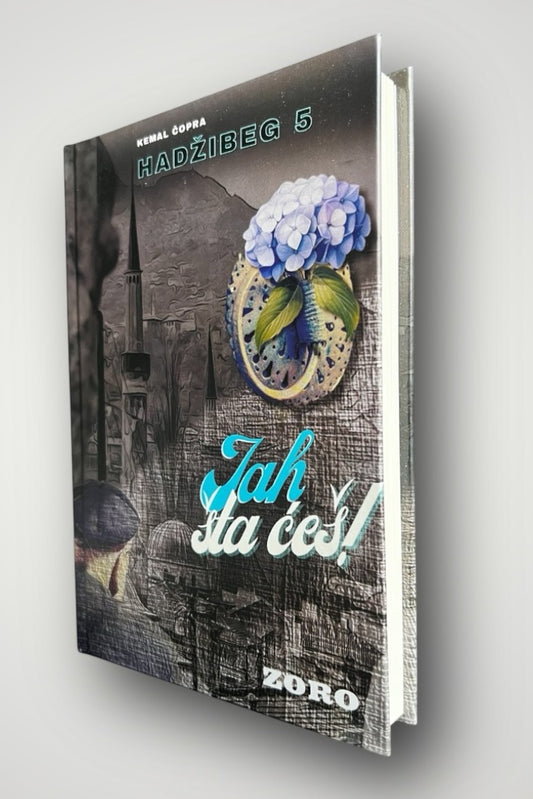 Hadžibeg 5 - Jah šta ćeš!