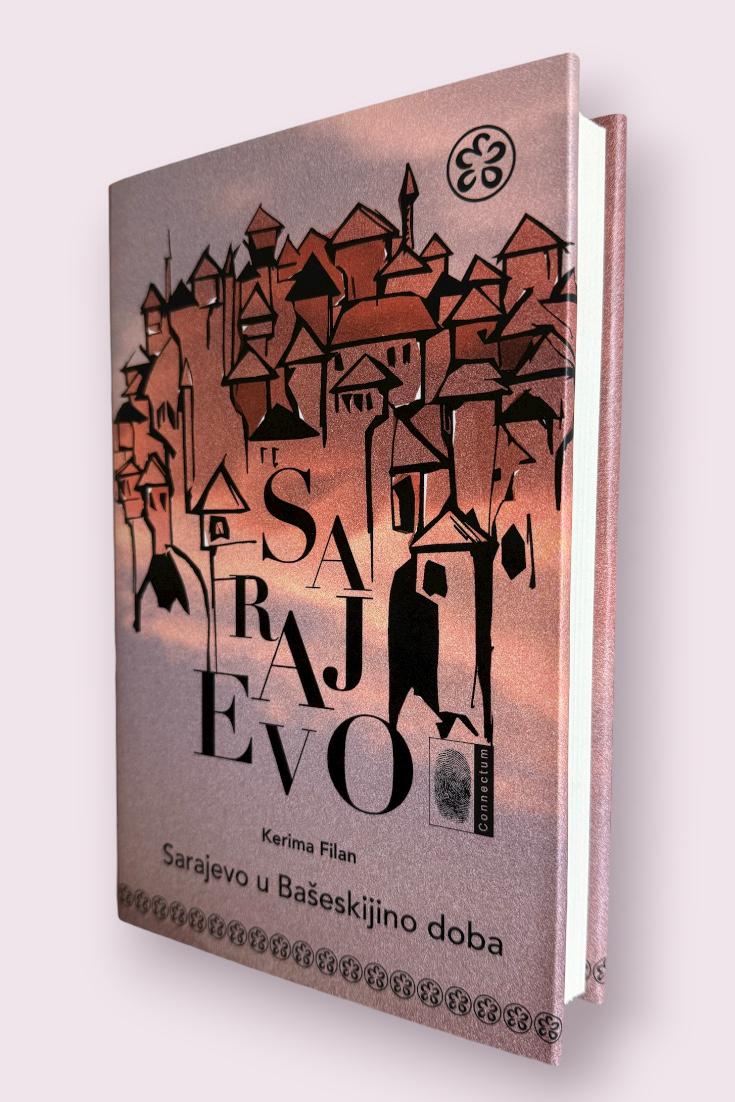 Sarajevo u Bašeskijino doba