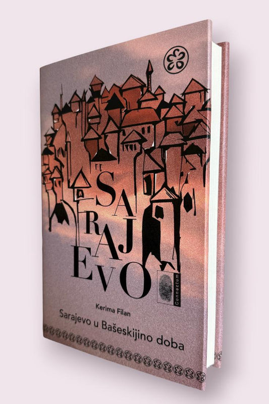 Sarajevo u Bašeskijino doba