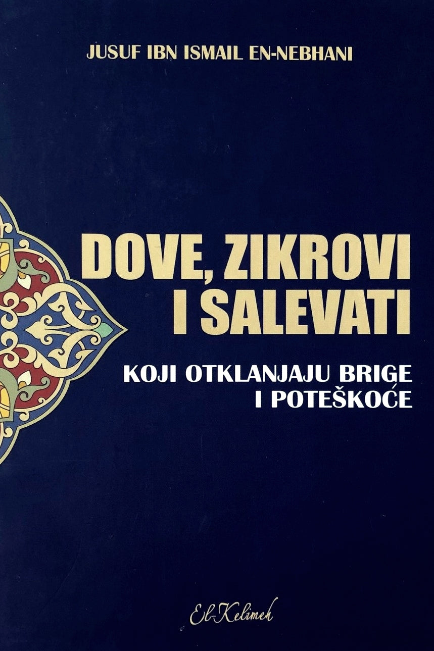 Dove, zikrovi i salevati koji otkalnjaju brige i poteškoće