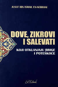 Dove, zikrovi i salevati koji otkalnjaju brige i poteškoće