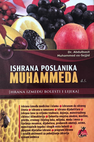Ishrana poslanika Muhammeda a.s. (hrana između bolesti i lijeka)