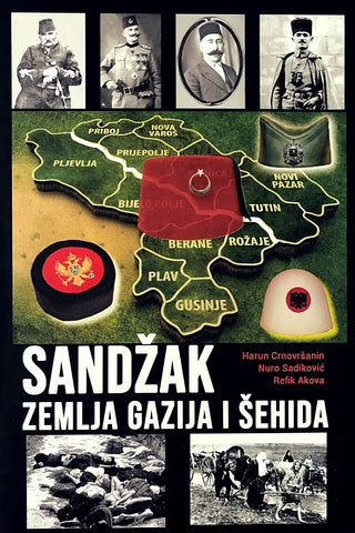 Sandžak - Zemlja gazija i šehida