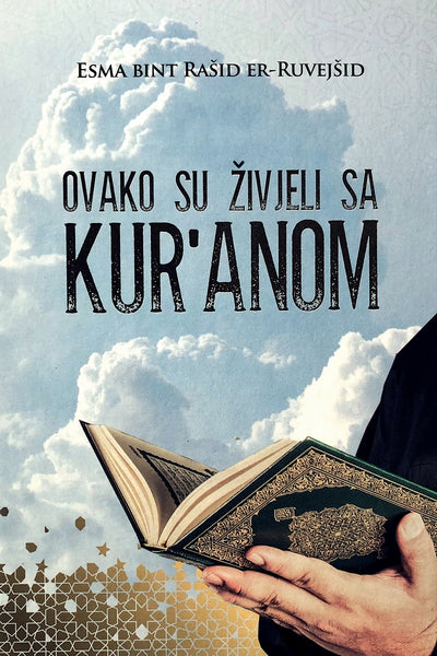 Ovako su živjeli sa Kur'anom