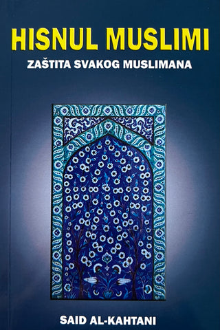 Hisnul muslimi - zaštita svakog muslimana